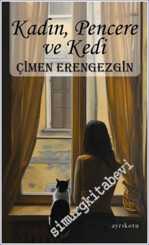 Kadın Pencere ve Kedi -        2024