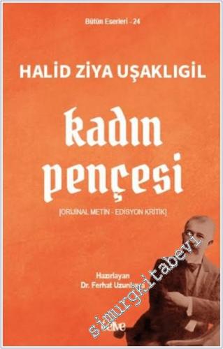 Kadın Pençesi: Orijinal Metin - Edisyon Kritik -        2025