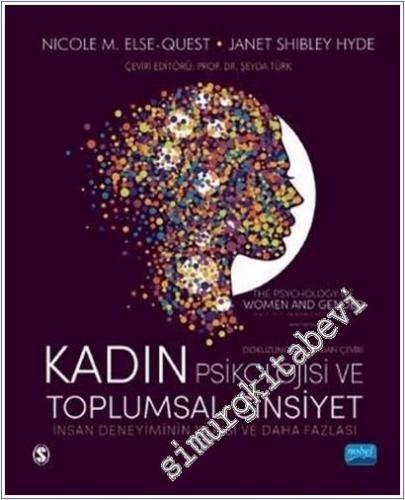 Kadın Psikolojisi ve Toplumsal Cinsiyet : İnsan Deneyiminin Yarısı ve Daha Fazlası -        2021