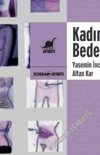 Kadın ve Bedeni: Dişilik Güzellik ve Şiddet Sarmalında -        2016