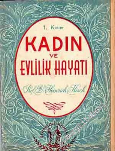 Kadın ve Evlilik Hayatı: 1. Kitap  - 5      Haziran 1951