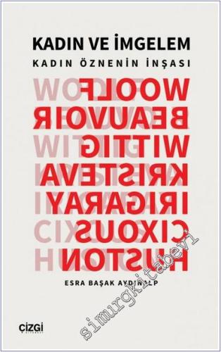 Kadın ve İmgelem - Kadın Öznenin İnşası -        2024