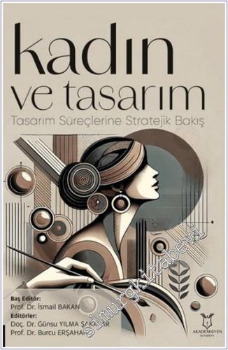 Kadın ve Tasarım - Tasarım Süreçlerine Stratejik Bakış -        2024