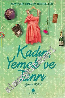 Kadın, Yemek ve Tanrı -