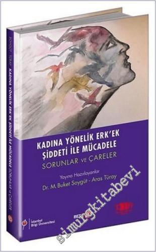 Kadına Yönelik Erk'ek Şiddeti ile Mücadele : Sorunlar ve Çareler -        2020