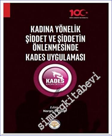 Kadına Yönelik Şiddet ve Şiddetin Önlenmesinde Kades Uygulaması - 2023