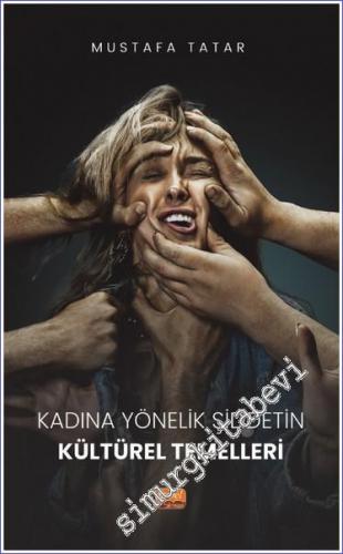 Kadına Yönelik Şiddetin Kültürel Temelleri -        2022