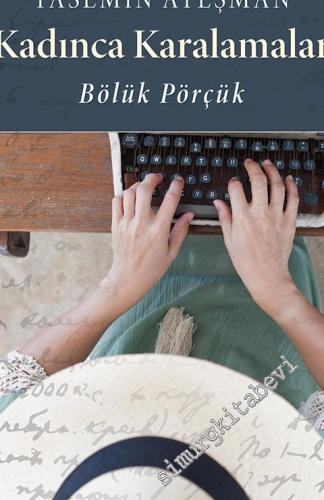 Kadınca Karalamalar - Bölük Pörçük -