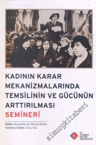 Kadının Karar Mekanizmalarında Temsilinin ve Gücünün Arttırılması Semineri -        2011