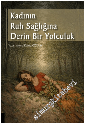 Kadının Ruh Sağlığına Derin Bir Yolculuk -        2026