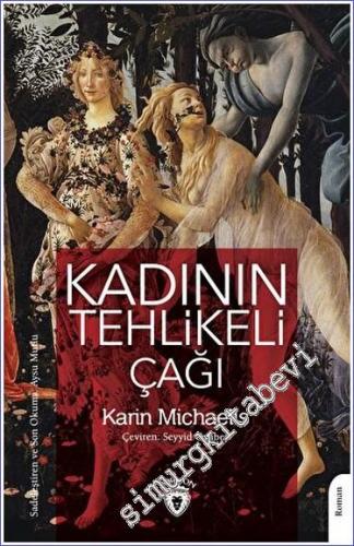 Kadının Tehlikeli Çağı -        2023