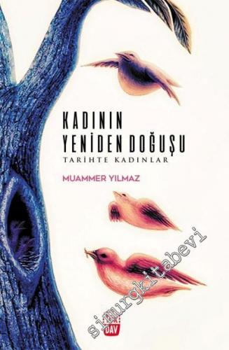 Kadının Yeniden Doğuşu: Tarihte Kadınlar -