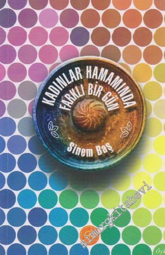 Kadınlar Hamamında Farklı Bir Gün -