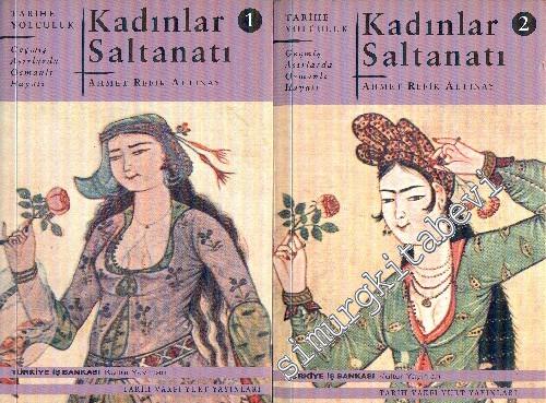 Kadınlar Saltanatı - Geçmiş Asırlarda Osmanlı Hayatı, 2 Cilt TAKIM -        2000