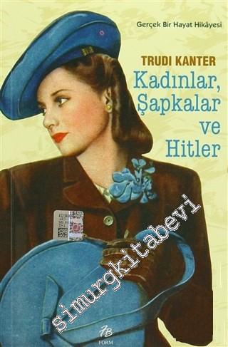 Kadınlar, Şapkalar ve Hitler - Gerçek Bir Hayat Hikâyesi -        2016