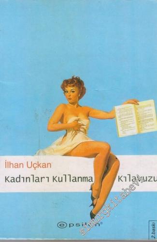 Kadınları Kullanma Kılavuzu  -        2002