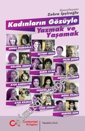 Kadınların Gözüyle Yazmak ve Yaşamak -