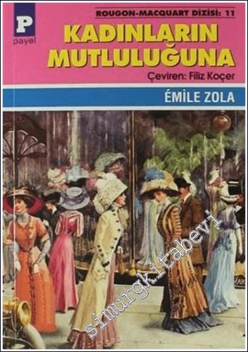 Kadınların Mutluluğuna :  Rougon Macquart Dizisi 11 -        2017