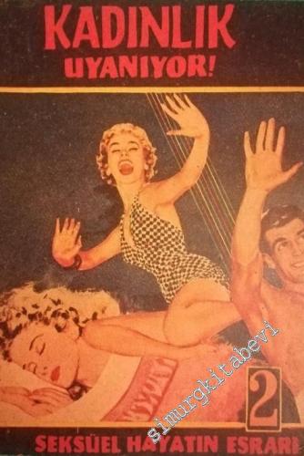 Kadınlık Uyanıyor: Seksüel Hayatın Esrarı -        1957