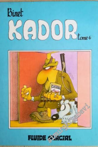 Kador: Les Albumes Fluide Glacial, Tome 4 -