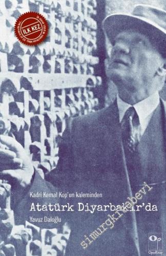 Kadri Kemal Kop'un Kaleminden Atatürk Diyarbakır'da -        2021