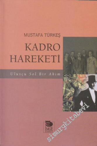 Ulusçu Sol Bir Akım Kadro Hareketi (1932 - 1934) -        1999