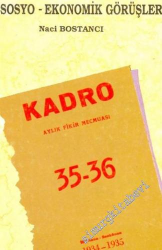 Kadrocular ve Sosyo - Ekonomik Görüşleri -        1990