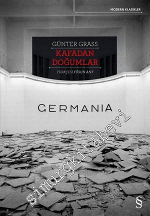 Kafadan Doğumlar: Germania -