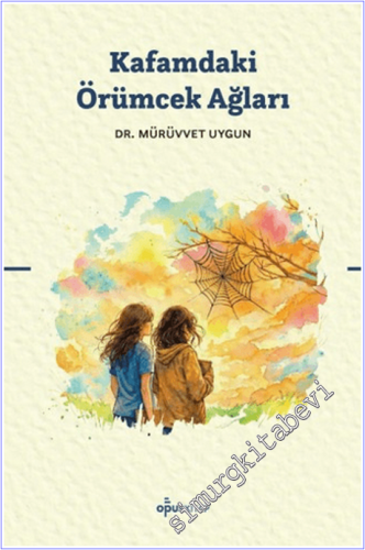 Kafamdaki Örümcek Ağları