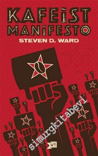 Kafeist Manifesto: Kötü Kahveye Son -