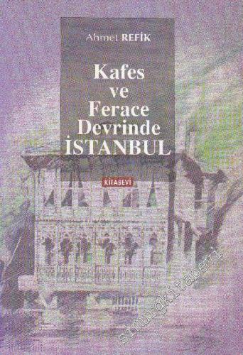 Kafes ve Ferace Devrinde İstanbul