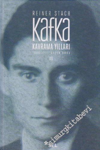 Kafka, Cilt 2: Kavrama Yılları  -