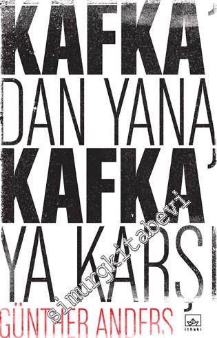 Kafka'dan Yana, Kafka'ya Karşı -
