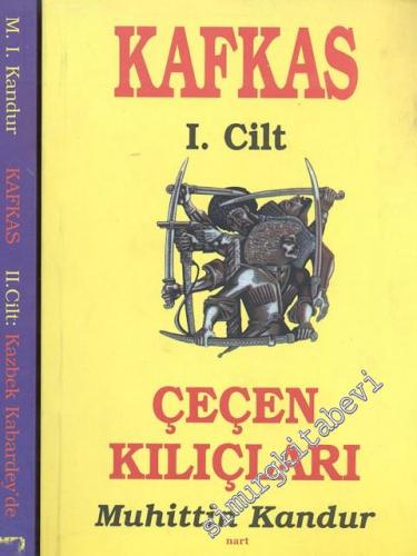 Kafkas 1 - 2: Çeçen Kılıçları / Kazbek Kabardey'de -