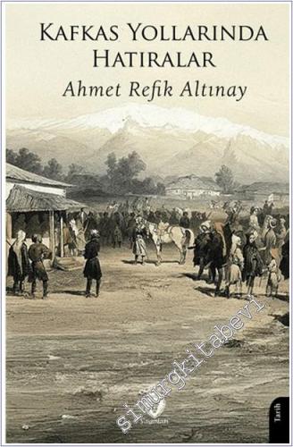 Kafkas Yollarında Hatıralar -        2025