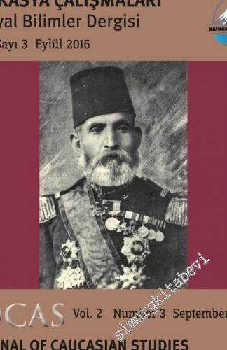 Kafkasya Çalışmaları Sosyal Bilimler Dergisi = Journal of Caucasian Studies - Sayı: 3    Yıl: 2  Eylül / September 2016