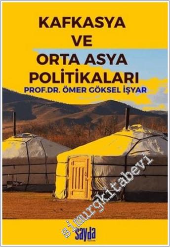 Kafkasya ve Orta Asya Politikaları -        2025