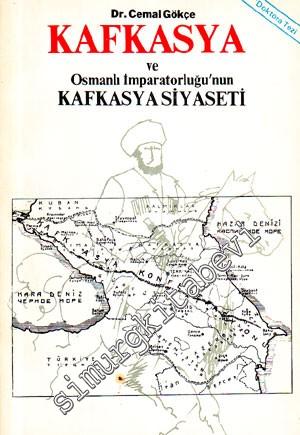 Kafkasya ve Osmanlı İmparatorluğu'nun Kafkasya Siyaseti