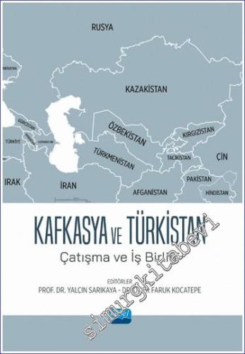 Kafkasya ve Türkistan - Çatışma ve İş Birliği - 2023