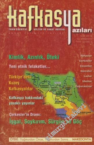 Kafkasya Yazıları Tarih, Edebiyat, Kültür ve Sanat Dosyası - Sayı: 2    1  Yaz