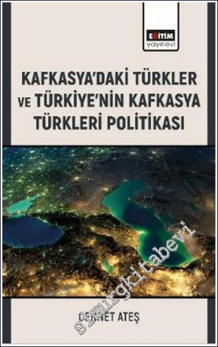 Kafkasya'daki Türkler ve Türkiye'nin Kafkasya Türkleri Politikası - 20