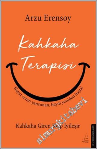 Kahkaha Terapisi : Kahkaha Giren Kalp İyileşir -        2025