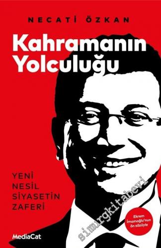 Kahramanın Yolculuğu : Yeni Nesil Siyasetin Zaferi -