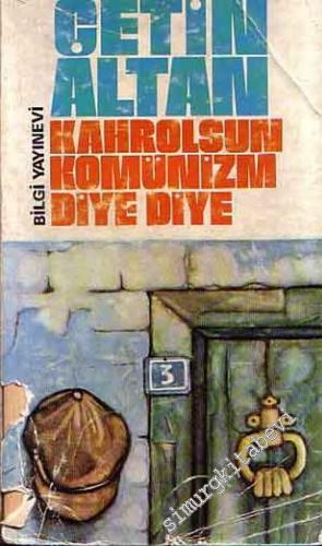 Kahrolsun Komünizm Diye Diye -        1976