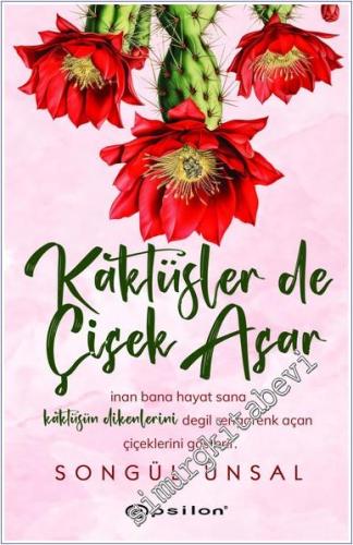 Kaktüsler de Çiçek Açar  -        2024