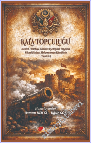 Kal'a Topçuluğu (Mekteb-i Harbiye-i Hazret-i Şehriyari Topçuluk Hacesi