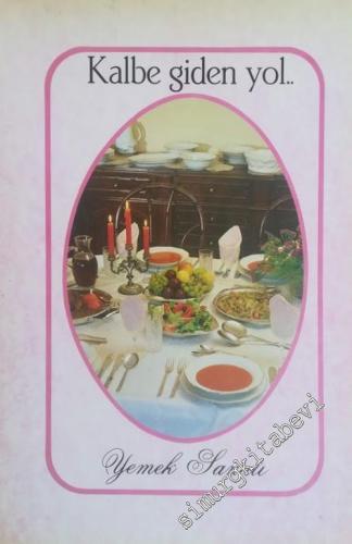 Kalbe Giden Yol: Yemek Sanatı -        1987