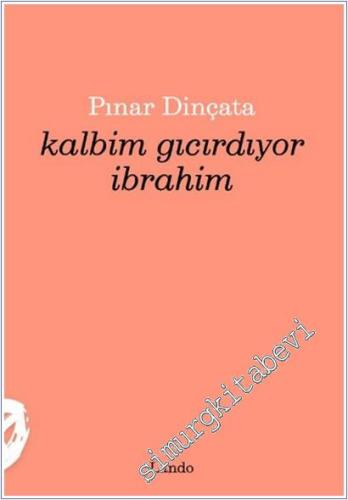Kalbim Gıcırdıyor İbrahim -        2025