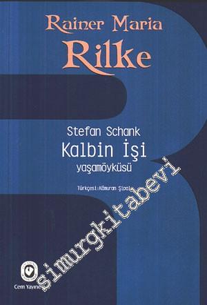 Kalbin İşi - Yaşamöyküsü [ Rainer Maria Rilke ] -