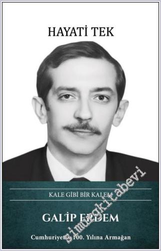 Kale Gibi Bir Kalem Galip Erdem (Ciltli) - 2026